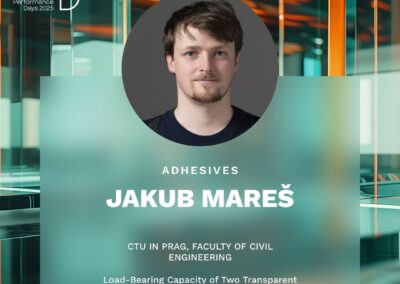 Portrait of Jakub Mareš with a neutral expression, featured on a poster for Glass Performance Days 2025. Text reads: “Adhesives. Jakub Mareš, CTU in Prague, Faculty of Civil Engineering. Load-Bearing Capacity of Two Transparent Adhesives for Glass Joint under Elevated Temperatures.” The GPD2025 logo and hashtag are included.